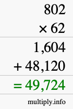 How to calculate 802 times 62 using long multiplication How to calculate 802 times 62 using long multiplication