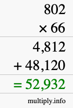 How to calculate 802 times 66 using long multiplication How to calculate 802 times 66 using long multiplication
