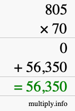 How to calculate 805 times 70 using long multiplication How to calculate 805 times 70 using long multiplication