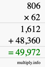 How to calculate 806 times 62 using long multiplication How to calculate 806 times 62 using long multiplication