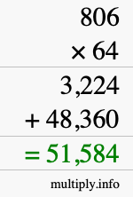 How to calculate 806 times 64 using long multiplication How to calculate 806 times 64 using long multiplication