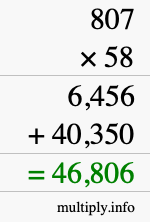 How to calculate 807 times 58 using long multiplication