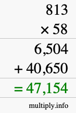 How to calculate 813 times 58 using long multiplication