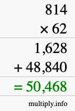 How to calculate 814 times 62 using long multiplication How to calculate 814 times 62 using long multiplication