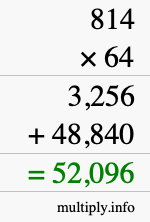 How to calculate 814 times 64 using long multiplication How to calculate 814 times 64 using long multiplication