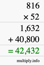 How to calculate 816 times 52 using long multiplication How to calculate 816 times 52 using long multiplication