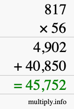 How to calculate 817 times 56 using long multiplication