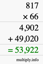 How to calculate 817 times 66 using long multiplication How to calculate 817 times 66 using long multiplication