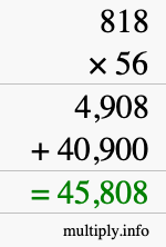 How to calculate 818 times 56 using long multiplication