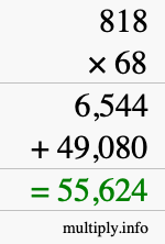 How to calculate 818 times 68 using long multiplication