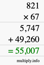 How to calculate 821 times 67 using long multiplication