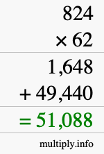 How to calculate 824 times 62 using long multiplication How to calculate 824 times 62 using long multiplication