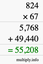 How to calculate 824 times 67 using long multiplication