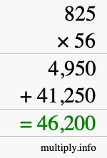 How to calculate 825 times 56 using long multiplication