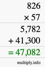 How to calculate 826 times 57 using long multiplication