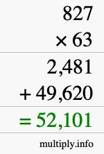 How to calculate 827 times 63 using long multiplication