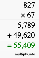 How to calculate 827 times 67 using long multiplication