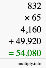 How to calculate 832 times 65 using long multiplication