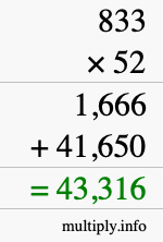 How to calculate 833 times 52 using long multiplication How to calculate 833 times 52 using long multiplication