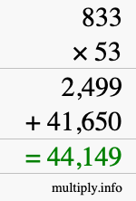 How to calculate 833 times 53 using long multiplication How to calculate 833 times 53 using long multiplication