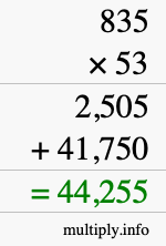 How to calculate 835 times 53 using long multiplication How to calculate 835 times 53 using long multiplication