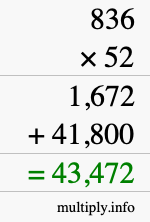 How to calculate 836 times 52 using long multiplication How to calculate 836 times 52 using long multiplication