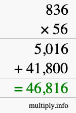 How to calculate 836 times 56 using long multiplication