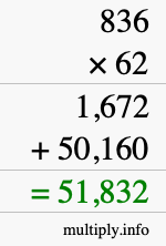 How to calculate 836 times 62 using long multiplication