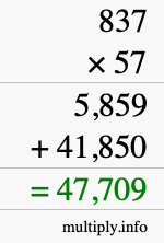 How to calculate 837 times 57 using long multiplication How to calculate 837 times 57 using long multiplication