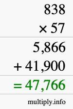 How to calculate 838 times 57 using long multiplication How to calculate 838 times 57 using long multiplication