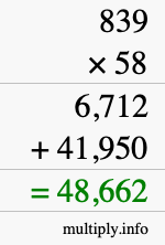 How to calculate 839 times 58 using long multiplication