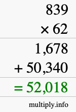 How to calculate 839 times 62 using long multiplication