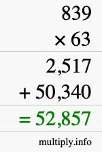 How to calculate 839 times 63 using long multiplication