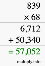 How to calculate 839 times 68 using long multiplication
