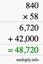 How to calculate 840 times 58 using long multiplication