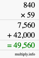 How to calculate 840 times 59 using long multiplication