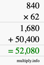 How to calculate 840 times 62 using long multiplication