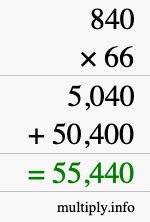 How to calculate 840 times 66 using long multiplication How to calculate 840 times 66 using long multiplication