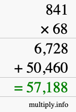 How to calculate 841 times 68 using long multiplication