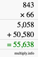 How to calculate 843 times 66 using long multiplication How to calculate 843 times 66 using long multiplication