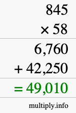 How to calculate 845 times 58 using long multiplication