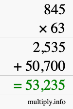 How to calculate 845 times 63 using long multiplication