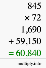 How to calculate 845 times 72 using long multiplication How to calculate 845 times 72 using long multiplication