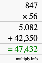 How to calculate 847 times 56 using long multiplication