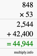 How to calculate 848 times 53 using long multiplication How to calculate 848 times 53 using long multiplication