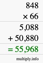 How to calculate 848 times 66 using long multiplication How to calculate 848 times 66 using long multiplication