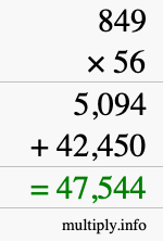How to calculate 849 times 56 using long multiplication