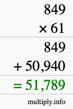How to calculate 849 times 61 using long multiplication