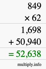 How to calculate 849 times 62 using long multiplication