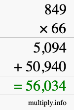 How to calculate 849 times 66 using long multiplication How to calculate 849 times 66 using long multiplication
